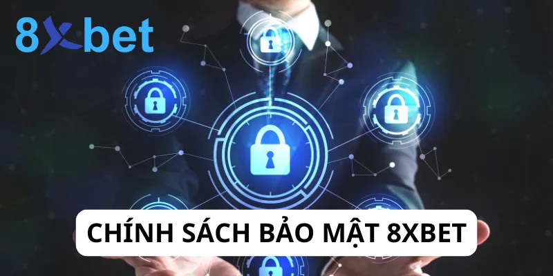 giới thiệu 8xbet chính sách bảo mật